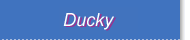 ducky